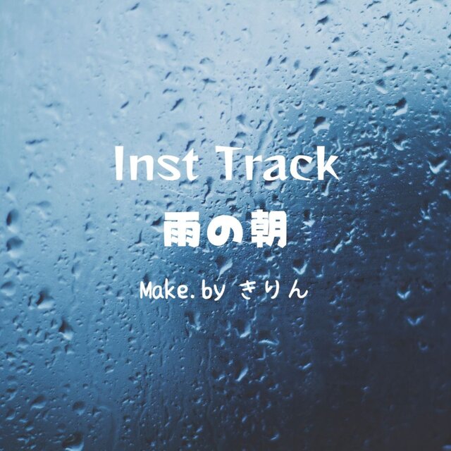 Inst Track Rainy Morning (Theoriginal)