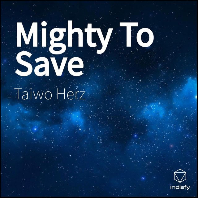 Mighty To Save