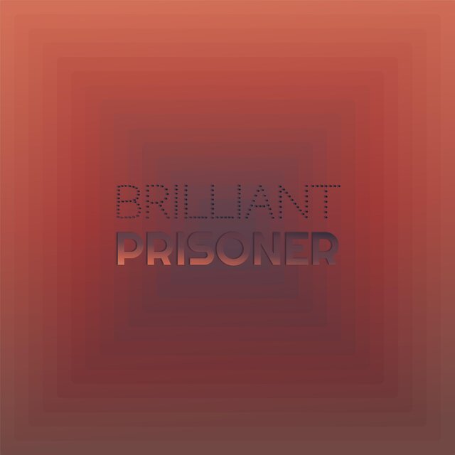 Brilliant Prisoner