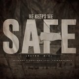 He Keeps Me Safe