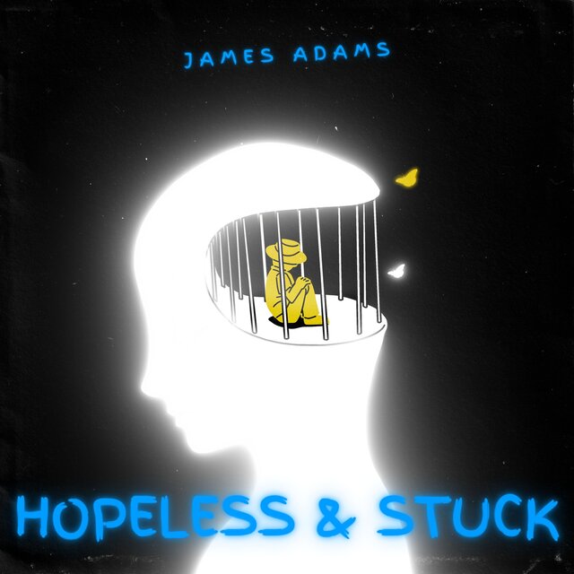 Hopeless and Stuck