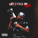 Cover art for album Let Me Talk My Shit by RJmrLA