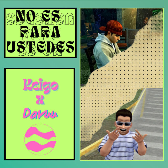 No Es para Ustedes