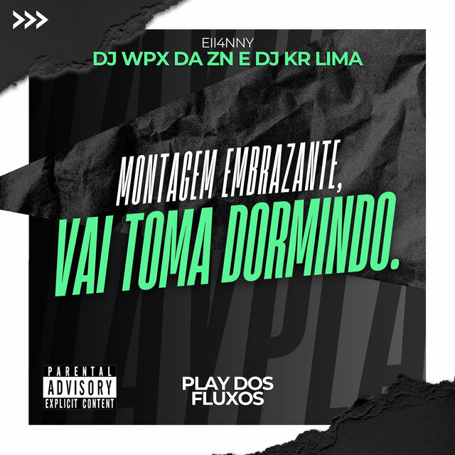 Montagem Embrazante, Vai Toma Dormindo.