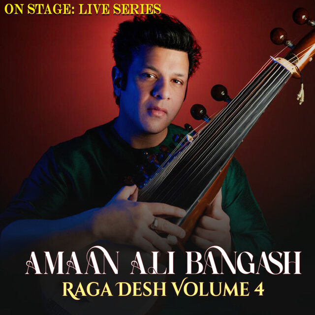 On Stage Live Series: Raga Desh Volume 4