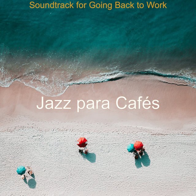 Soundtrack for Going Back to Work