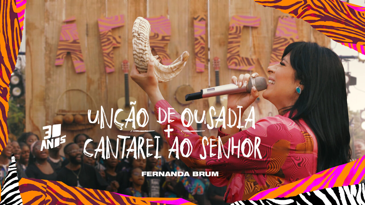 Unção De Ousadia / Cantarei Ao Senhor (Ao Vivo)