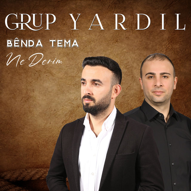 Ne Derim / Bênda Temâ