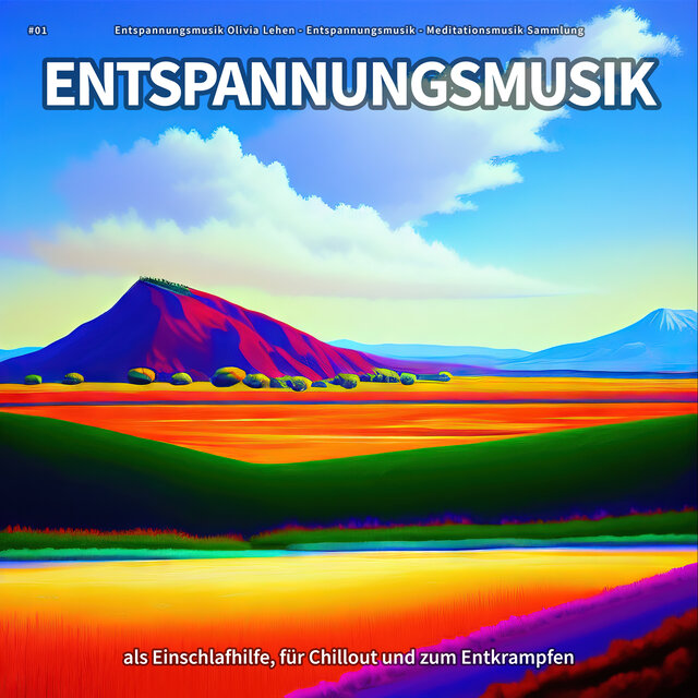 #01 Entspannungsmusik als Einschlafhilfe, für Chillout und zum Entkrampfen