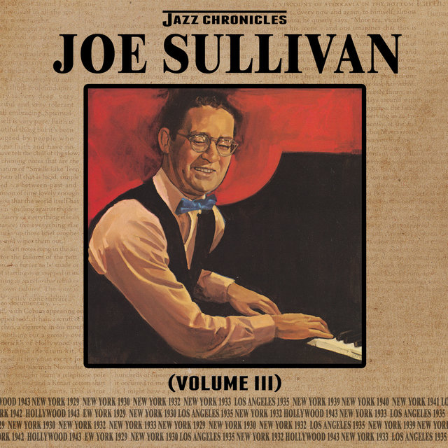 Jazz Chronicles: Joe Sullivan, Vol. 3