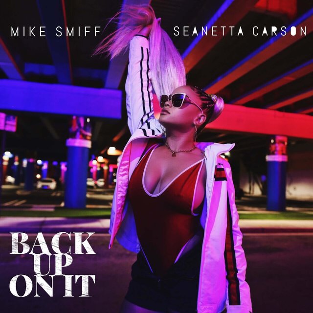 Back Up on It (feat. Mike Smiff)