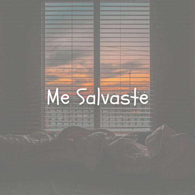 Me Salvaste