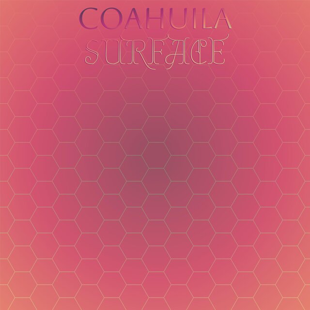 Coahuila Surface