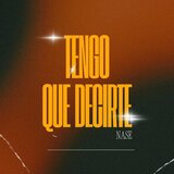 Tengo que decirte