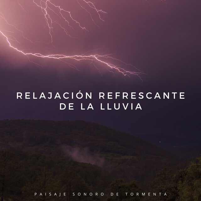 Relajación Refrescante De La Lluvia: Paisaje Sonoro De Tormenta