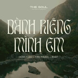 DÀNH RIÊNG MÌNH EM