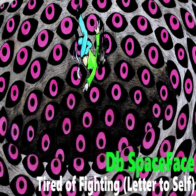 Tired of Fighting (Letter to Self)