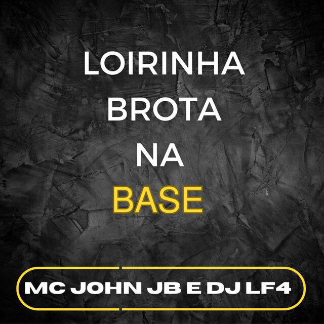 Loirinha Brota na Base