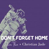 Don’t Forget Home