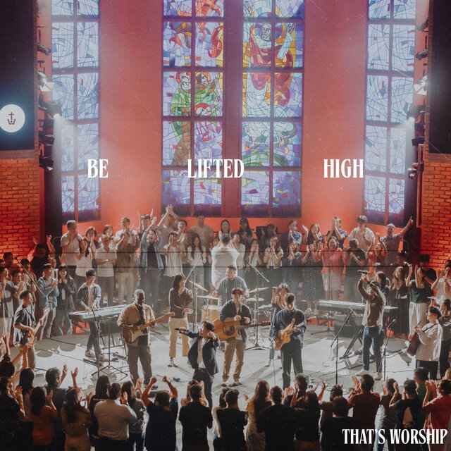 Be Lifted High