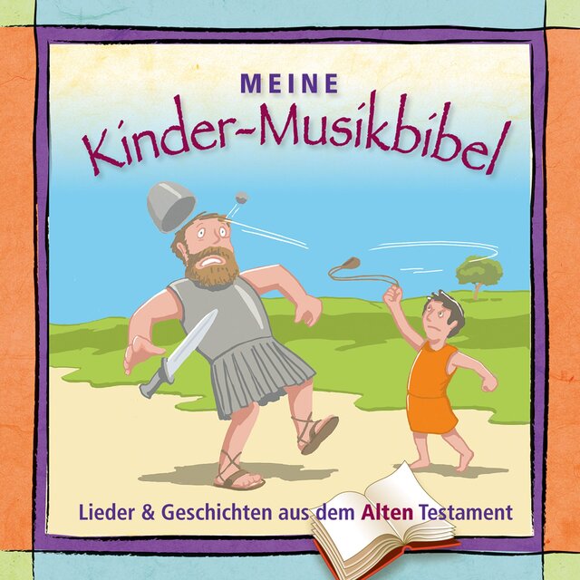Meine Kinder-Musikbibel - Lieder und Geschichten aus dem Alten Testament