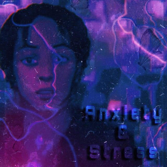 Anxiety & Stress