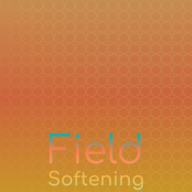 Field Softening