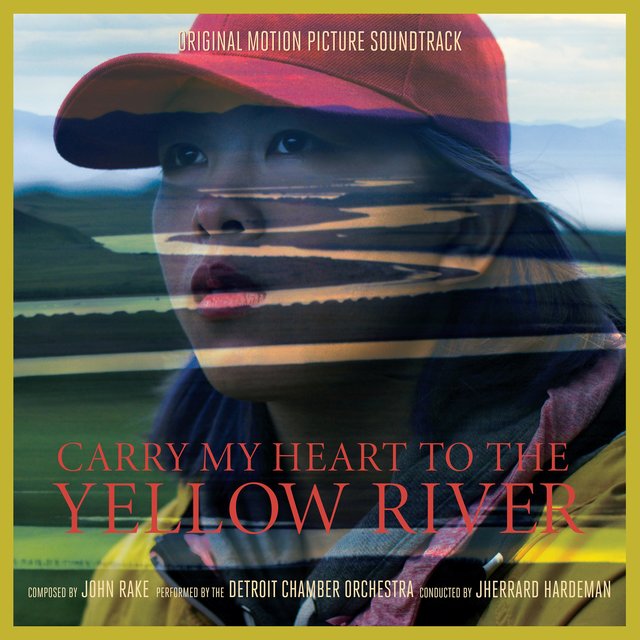 Carry My Heart to the Yellow River (Original Motion Picture Soundtrack)