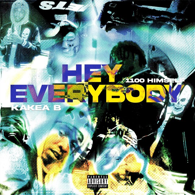 Hey Everybody (feat. 1100 Himself)