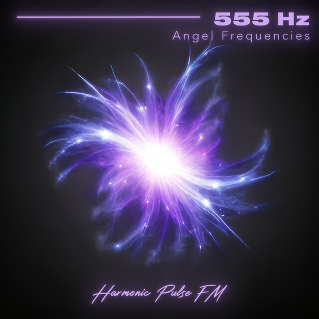 Angel Frequencies (555 Hz)