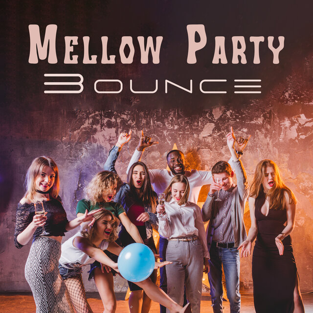 Mellow Party Bounce