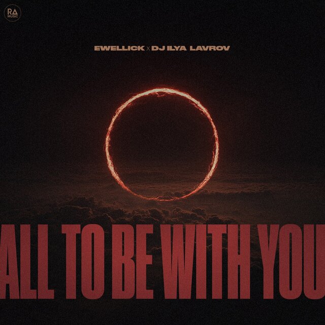 All To Be With You