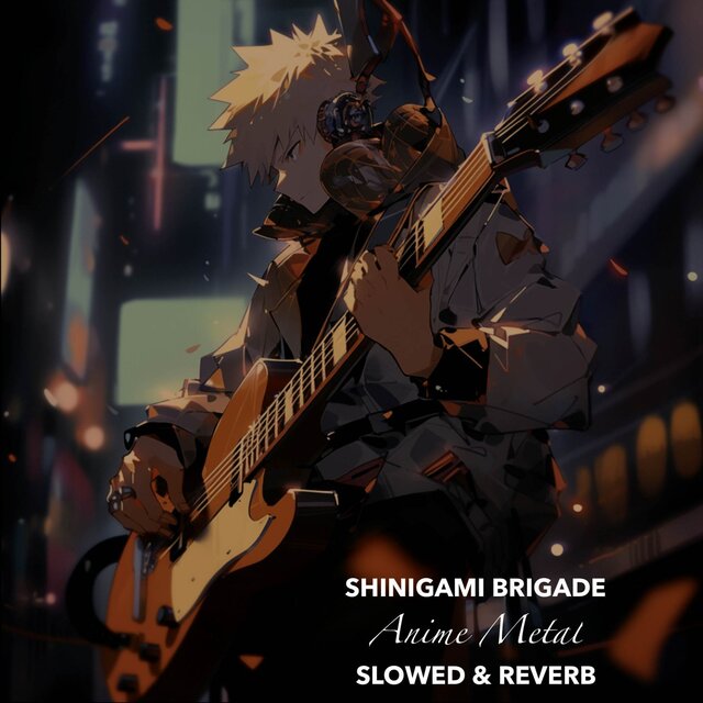 Anime Metal Slowed & Reverb (Slowed & Reverb)