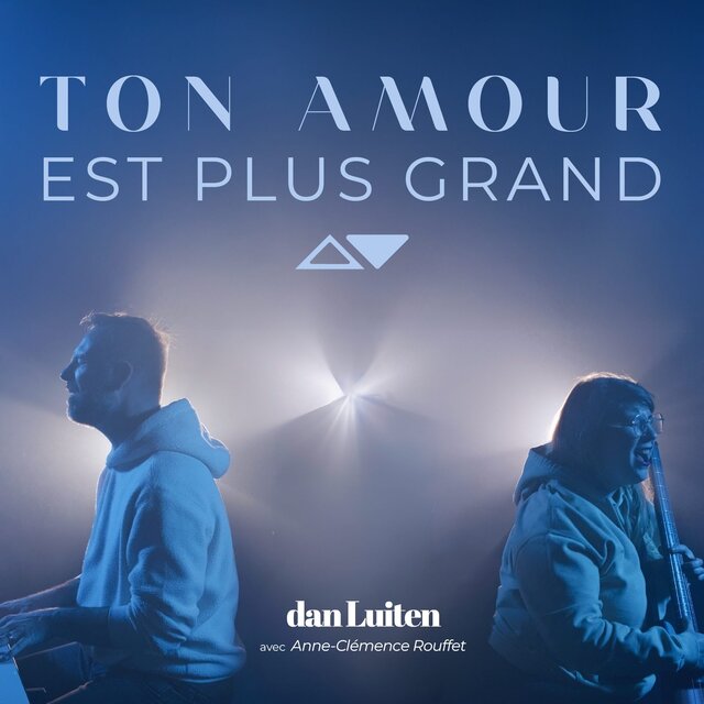 Ton amour est plus grand