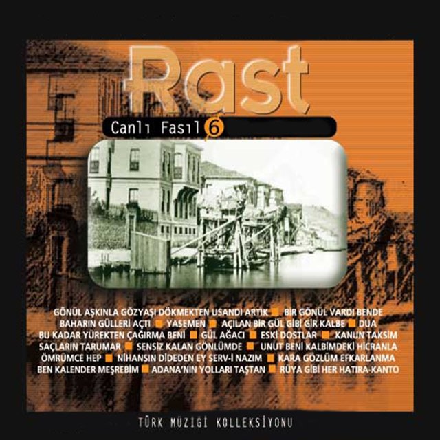 Rast / Canlı Fasıl, Vol. 6 (Türk Müziği Koleksiyonu)