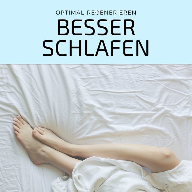 Besser schlafen - Optimal regenerieren