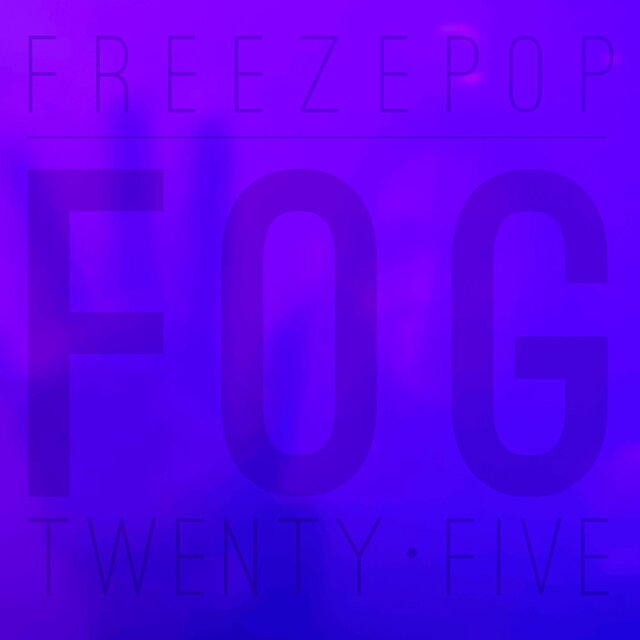 Fog Twenty•Five