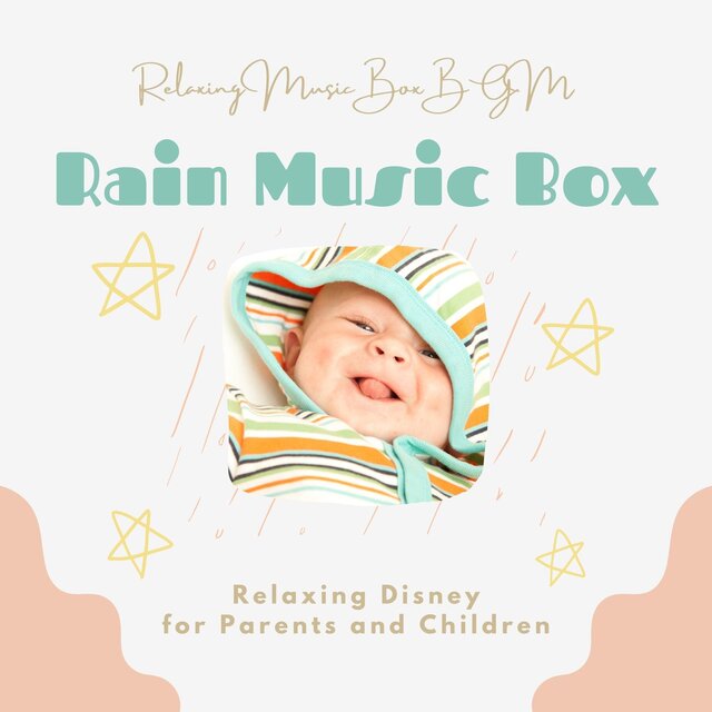 Rain Music Box - Relaxing Disney for Parents and Children