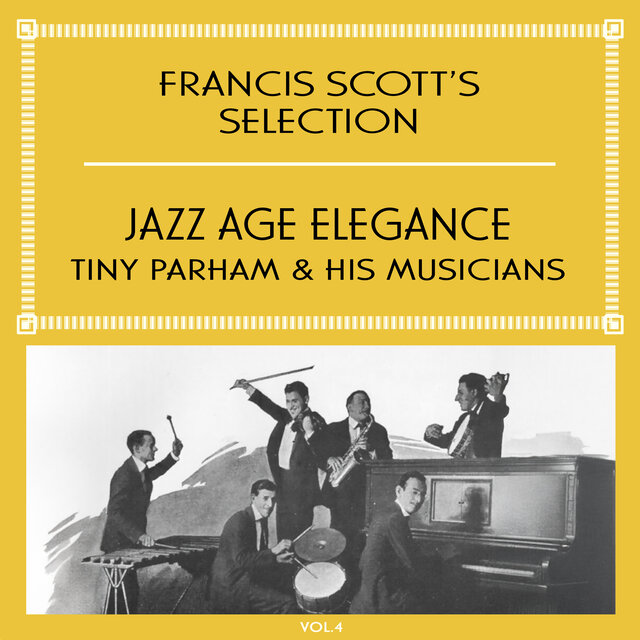 Francis Scott's Selection, Vol. 4 - Jazz Age Elegance