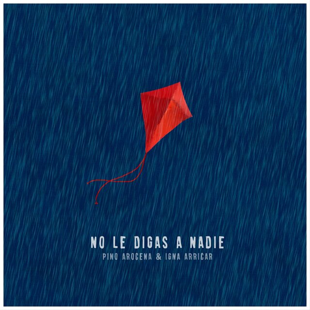 Pino Arocena & Igna Arricar: No le digas a nadie