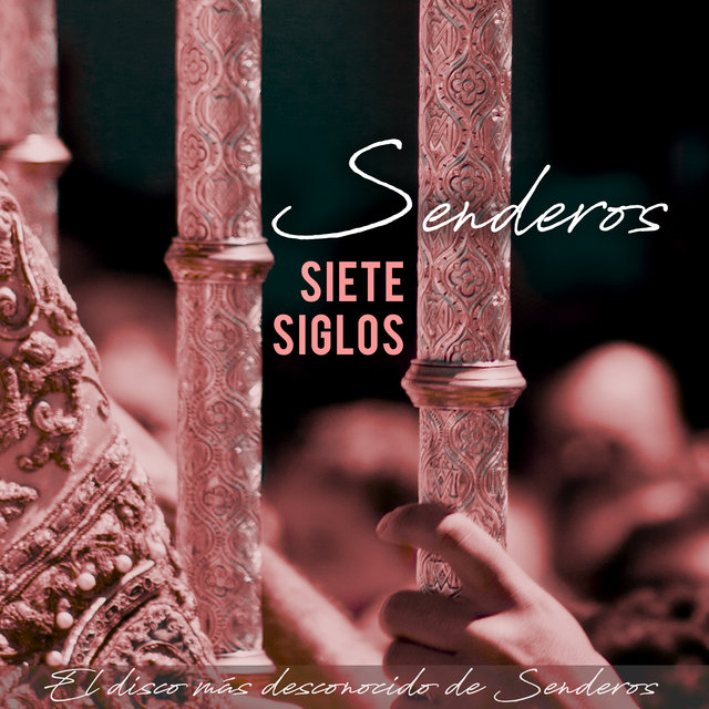 Siete Siglos(Su disco más desconocido)