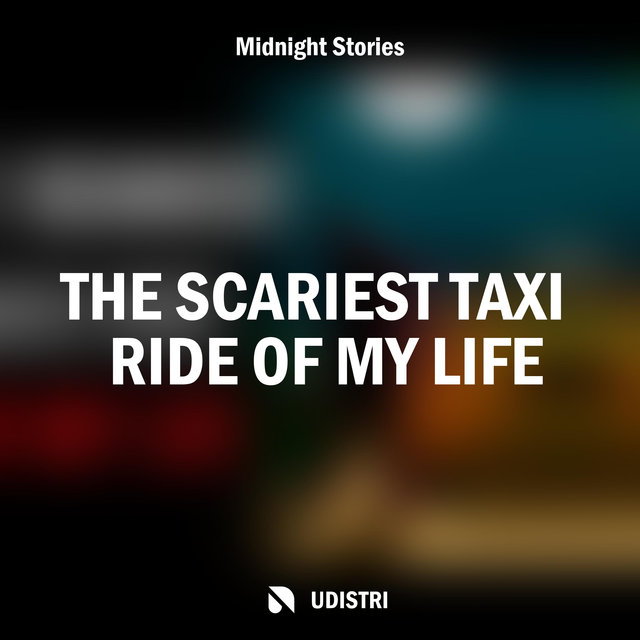The Scariest Taxi Ride of My Life