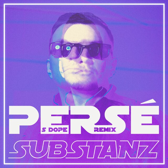 Substanz (S Dope Remix)