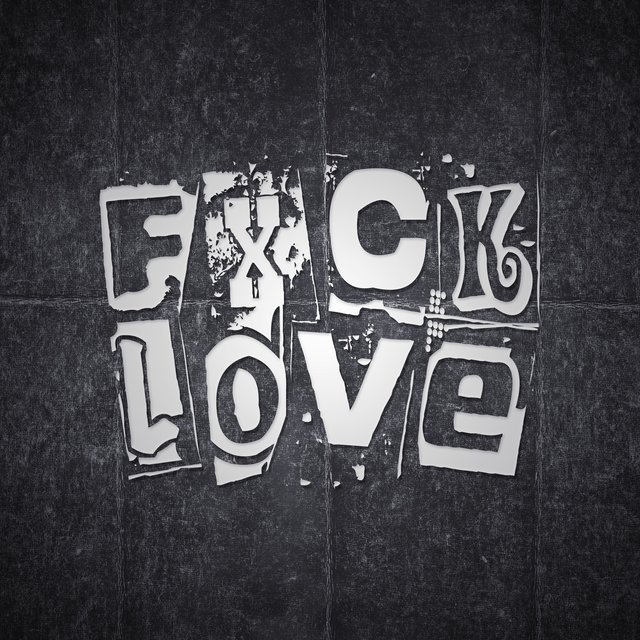 FXCK LOVE