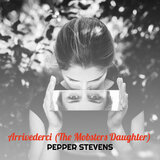 Arrivederci (The Mobsters Daughter)