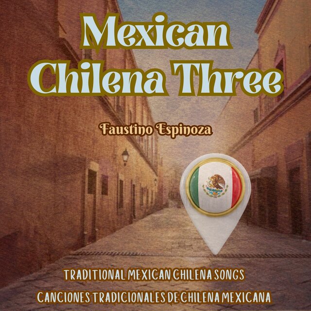 Mexican Chilena Three