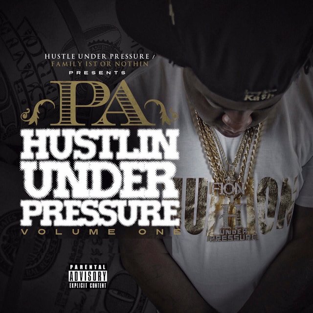 Hustlin' Under Pressure, Vol. 1