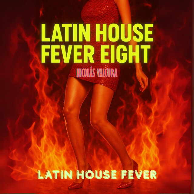 Latin House Fever Eight