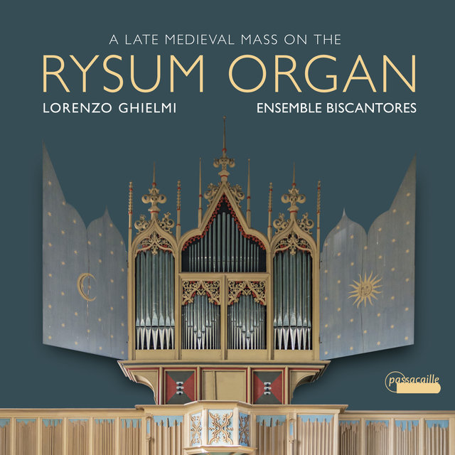 A Late Medieval Mass on the Rysum Organ