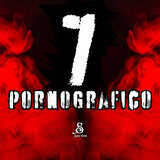 7 Pornografico